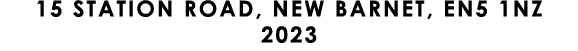 15 STATION ROAD, NEW BARNET, EN5 1NZ 2023