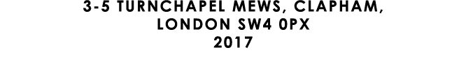 3 5 TURNCHAPEL MEWS, CLAPHAM, LONDON SW4 0PX 2017