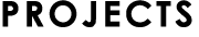 PROJECTS