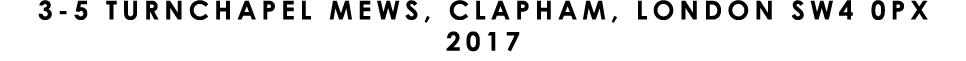 3 5 TURNCHAPEL MEWS, CLAPHAM, LONDON SW4 0PX 2017