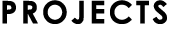 PROJECTS